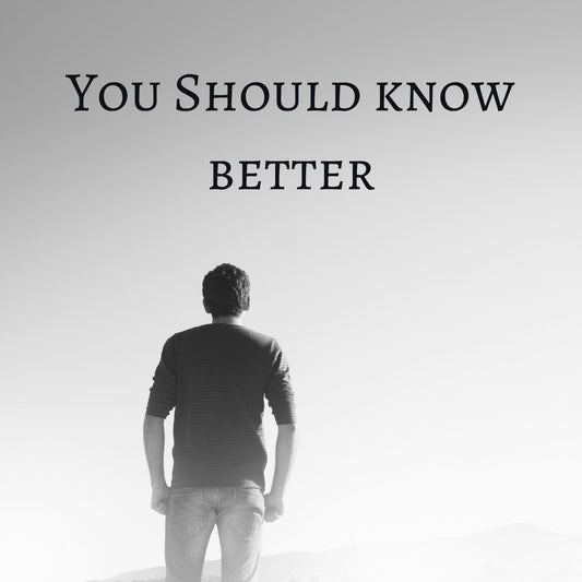 CD Cover of song You Should Know Better